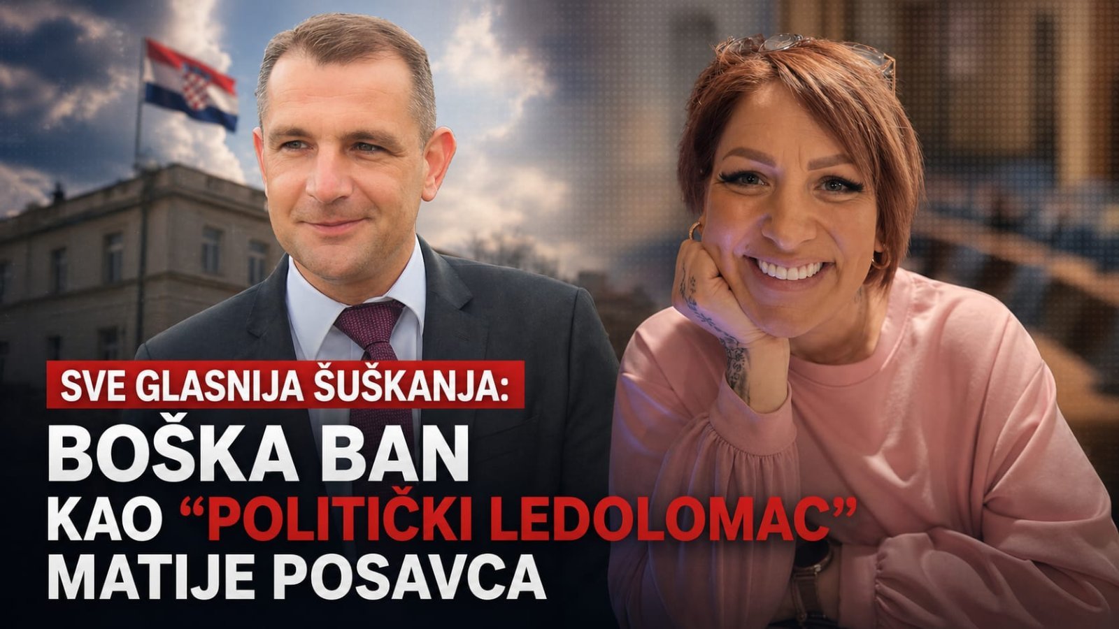 SVE GLASNIJA ŠUŠKANJA: Boška Ban kao “politički ledolomac” Matije Posavca